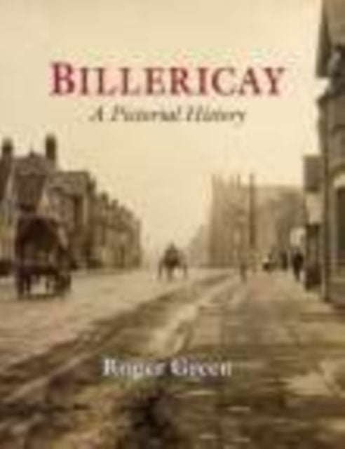 Book cover of: Billericay: A Pictorial History. By: Roger Green