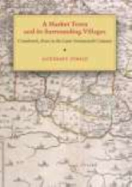 Book cover of: Cranbrook, Kent in the Later Seventeenth Century. By: Anthony Poole