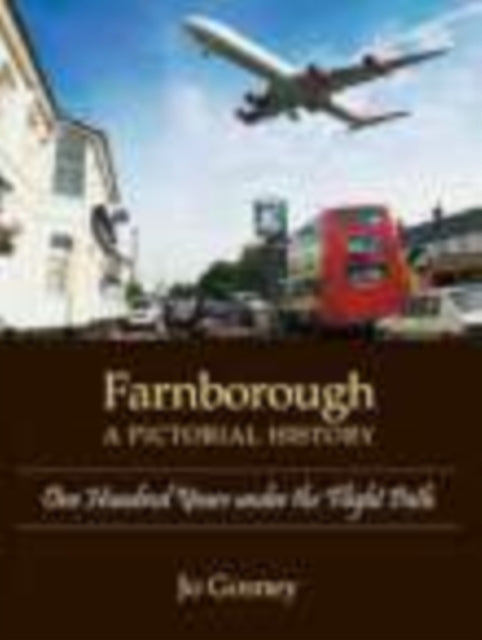 Book cover of: Farnborough: A Pictorial History. By: Jo Gosney