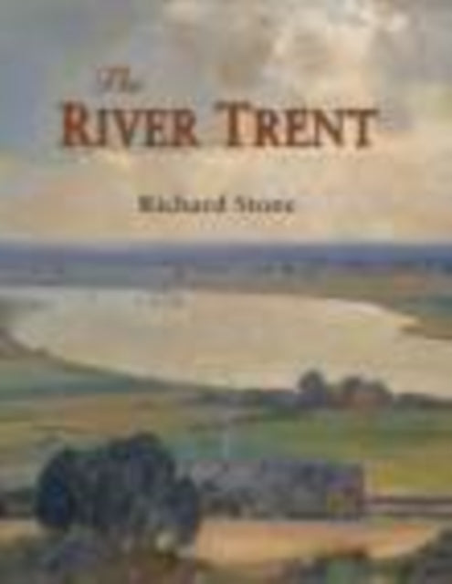 Book cover of: River Trent. By: Richard Stone