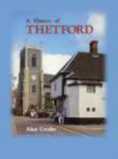 Book cover of: History of Thetford. By: Crosby