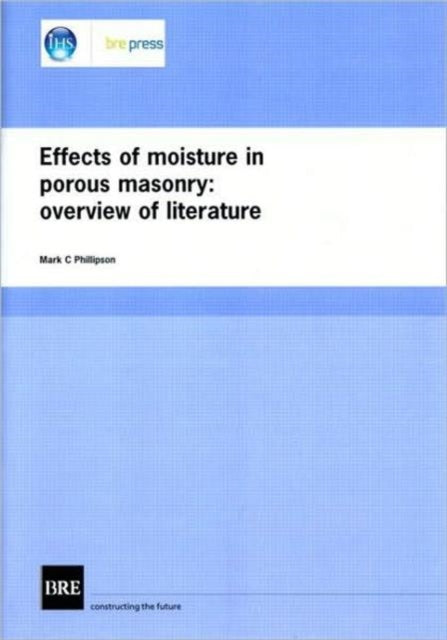 Book cover of: Effects of Moisture in Porous Masonry. By: Mark C. Phillipson