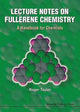 Book cover of: Lecture Notes On Fullerene Chemistry: A Handbook For Chemists. By: Roger Taylor