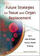 Book cover of: Future Strategies For Tissue And Organ Replacement