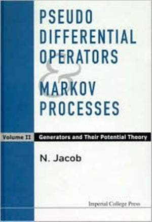 Pseudo Differential Operators And Markov Processes, Volume Ii: Generators And Their Potential Theory