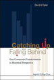 Book cover of: Catching Up And Falling Behind: Post-communist Transformation In Historical Perspective. By: David A. Dyker