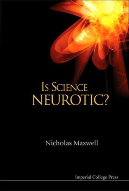 Book cover of: Is Science Neurotic?