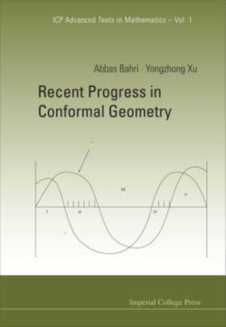 Book cover of: Recent Progress In Conformal Geometry. By: Abbas Bahri