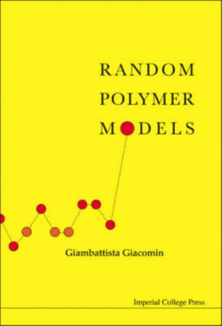 Book cover of: Random Polymer Models. By: Giambattista Giacomin