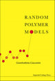 Book cover of: Random Polymer Models. By: Giambattista Giacomin