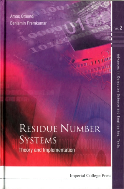 Book cover of: Residue Number Systems: Theory And Implementation. By: Amos Omondi, Amos R. Omondi