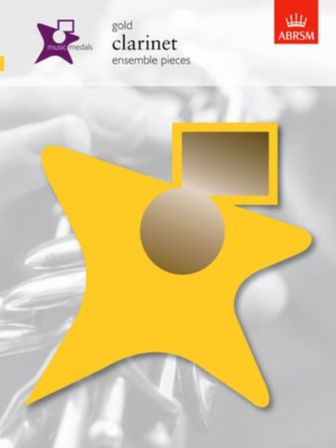 Book cover of: Music Medals Gold Clarinet Ensemble Pieces