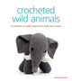 Book cover of: Crocheted Wild Animals. By: Vanessa-Mooncie