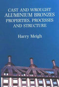 Cast and Wrought Aluminium Bronzes