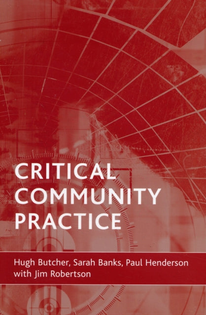 Book cover of: Critical community practice. By: Hugh Butcher