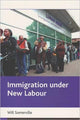 Book cover of: Immigration under New Labour. By: Will Somerville