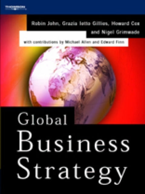 Book cover of: Global Business Strategy. By: Robin John