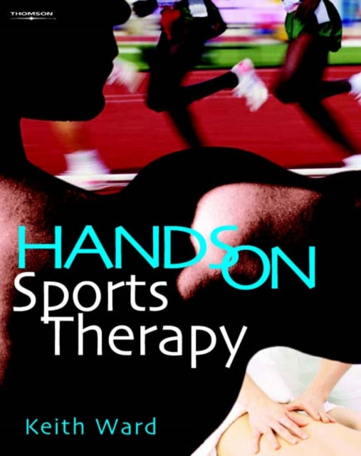 Book cover of: Hands on Sports Therapy. By: Keith Ward