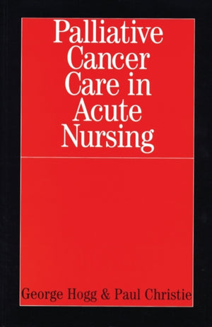 Palliative Cancer Care in Acute Nursing