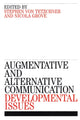 Book cover of: Augmentative and Alternative Communication. By: Stephen von Tetzchner