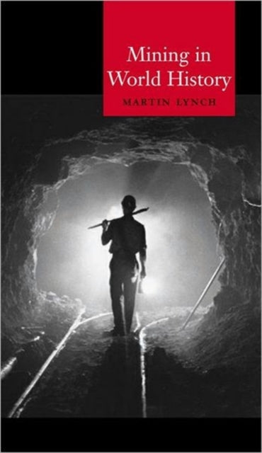 Book cover of: Mining in World History