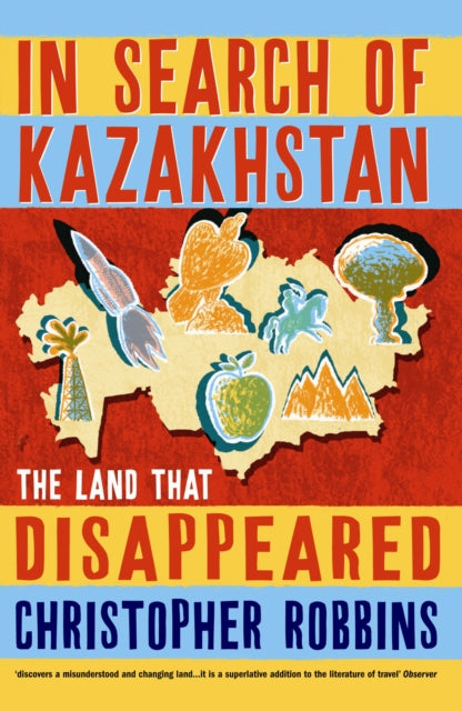 Book cover of: In Search of Kazakhstan. By: Christopher Robbins