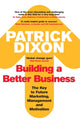Book cover of: Building A Better Business. By: Patrick Dixon