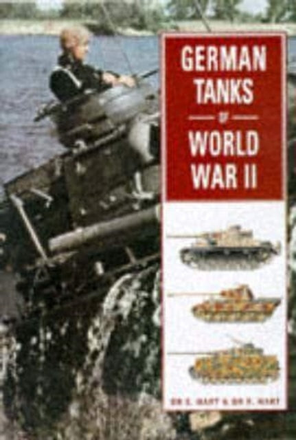 Book cover of: German Tanks of World War II. By: S. Hart