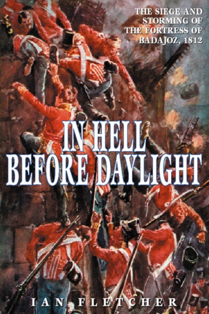 Book cover of: In Hell Before Daylight. By: Ian Fletcher
