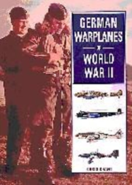Book cover of: German Warplanes of World War II. By: Chant, Christopher.