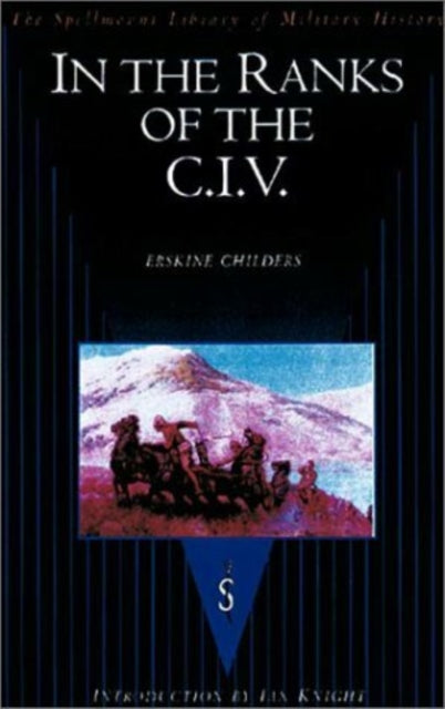 Book cover of: In the Ranks of the C.I.V.. By: Erskine Childers