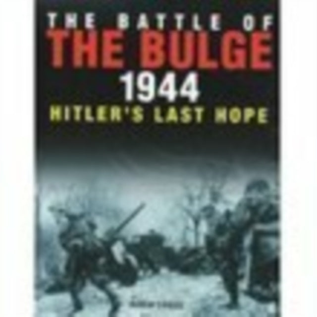 Book cover of: Battle of the Bulge 1944