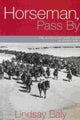 Book cover of: Horseman, Pass by. By: Lindsay Baly