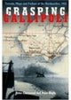 Book cover of: Grasping Gallipoli. By: Peter Chasseaud
