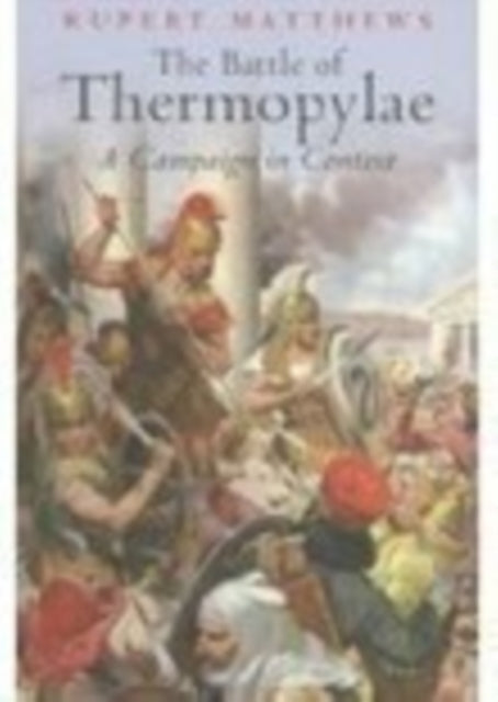 Book cover of: Battle of Thermopylae. By: Rupert Matthews