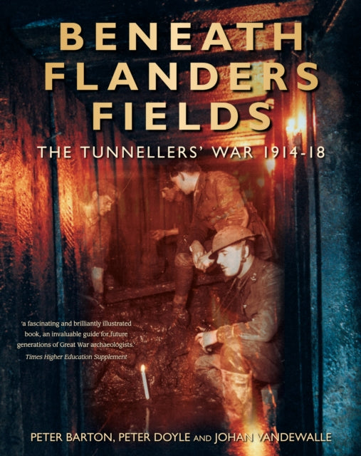 Book cover of: Beneath Flanders Fields. By: Peter Barton, Barton, Peter.