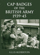 Book cover of: Cap-badges of the British Army 1939-45. By: G. L. D. Alderton