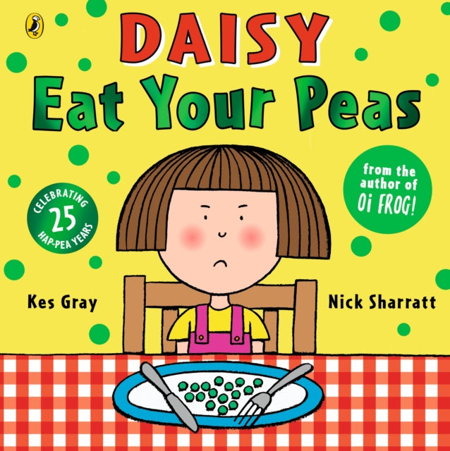 Daisy: Eat Your Peas 9781862308046 Kes Gray