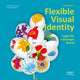 Book cover of: Flexible Visual Identity. By: C. Jinming
