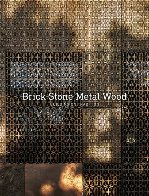 Book cover of: Brick Stone Metal Wood. By: Carlos&nbsp;García&nbsp;Fernández
