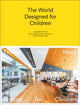 Book cover of: World Designed for Children. By: Hibino SEKKEI
