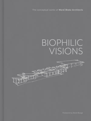 Biophilic Visions