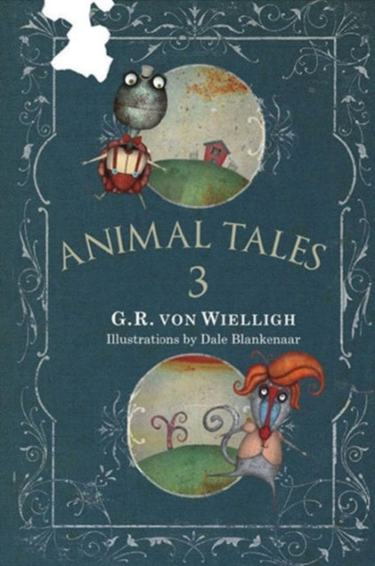 Book cover of: Animal Tales 3. By: G. R. von Wielligh