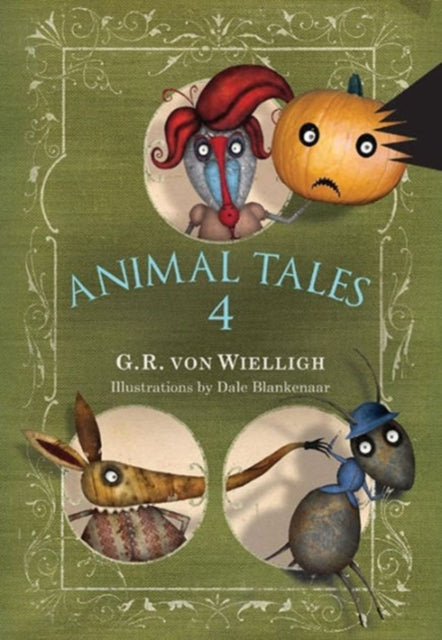 Book cover of: Animal Tales. By: G. R. von Wielligh