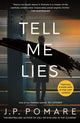 Book cover of: Tell Me Lies. By: J. P. Pomare