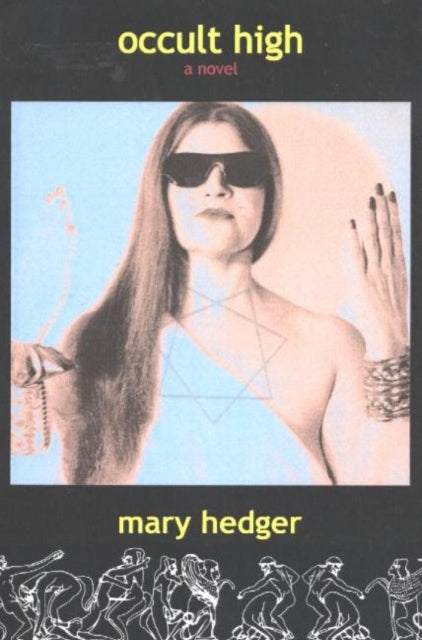 Book cover of: Occult High. By: Mary Hedger