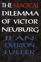 Book cover of: Magical Dilemma of Victor Neuburg, 2nd Edition. By: Jean, Overton Fuller
