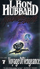 Book cover of: Mission Earth 7, Voyage of Vengeance. By: L. Ron Hubbard
