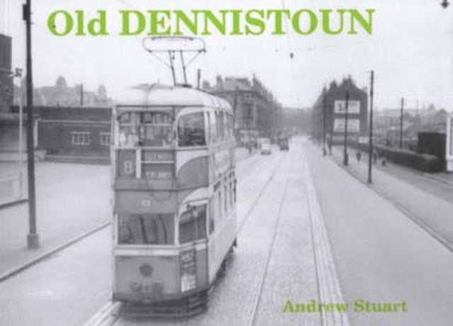 Book cover of: Old Dennistoun. By: Andrew Stuart