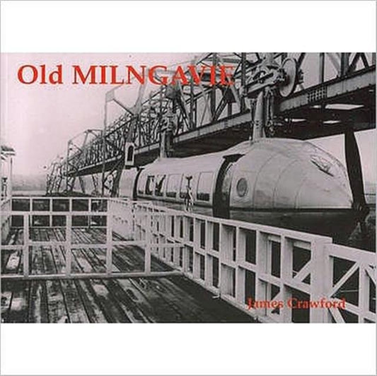 Book cover of: Old Milngavie. By: James Crawford